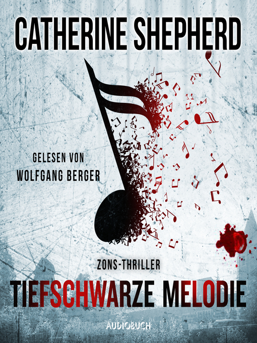 Title details for Tiefschwarze Melodie (Zons-Thriller 5) by Catherine Shepherd - Available